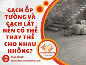 gach lat nen va gach op tuong
