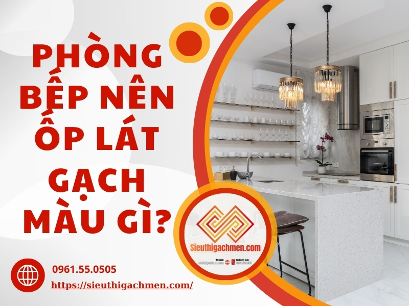 gach op lat phong bep